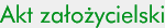 Akt założycielski